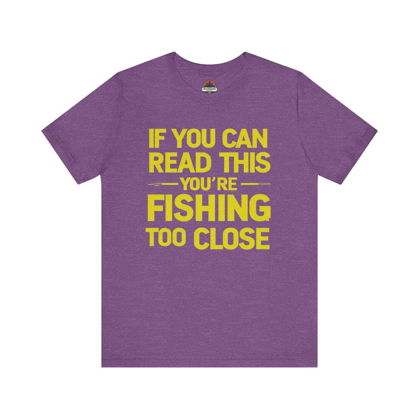 Fishing Too Close Tee