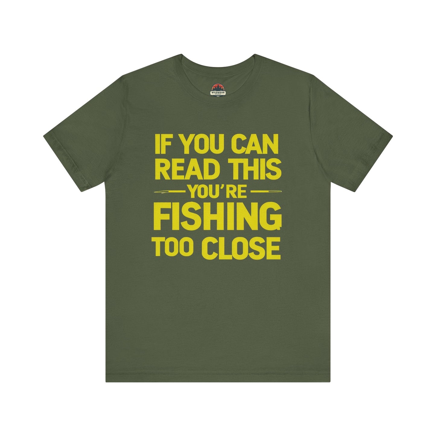 Fishing Too Close Tee