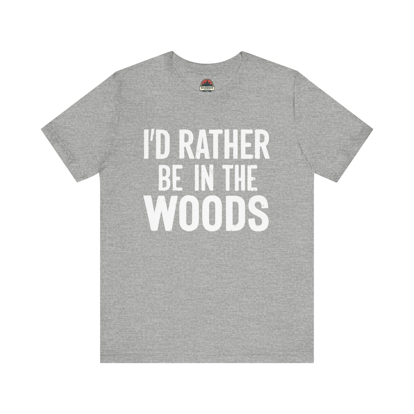 I'd Rather Be In The Woods Tee
