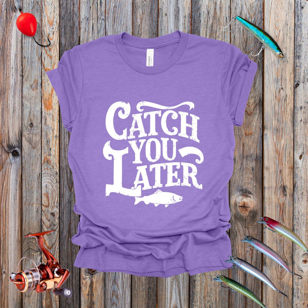Catch You Later Tee