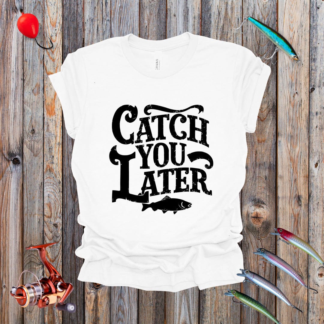Catch You Later Tee