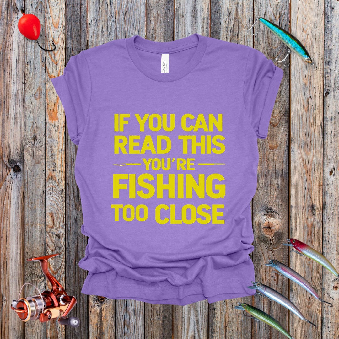 Fishing Too Close Tee