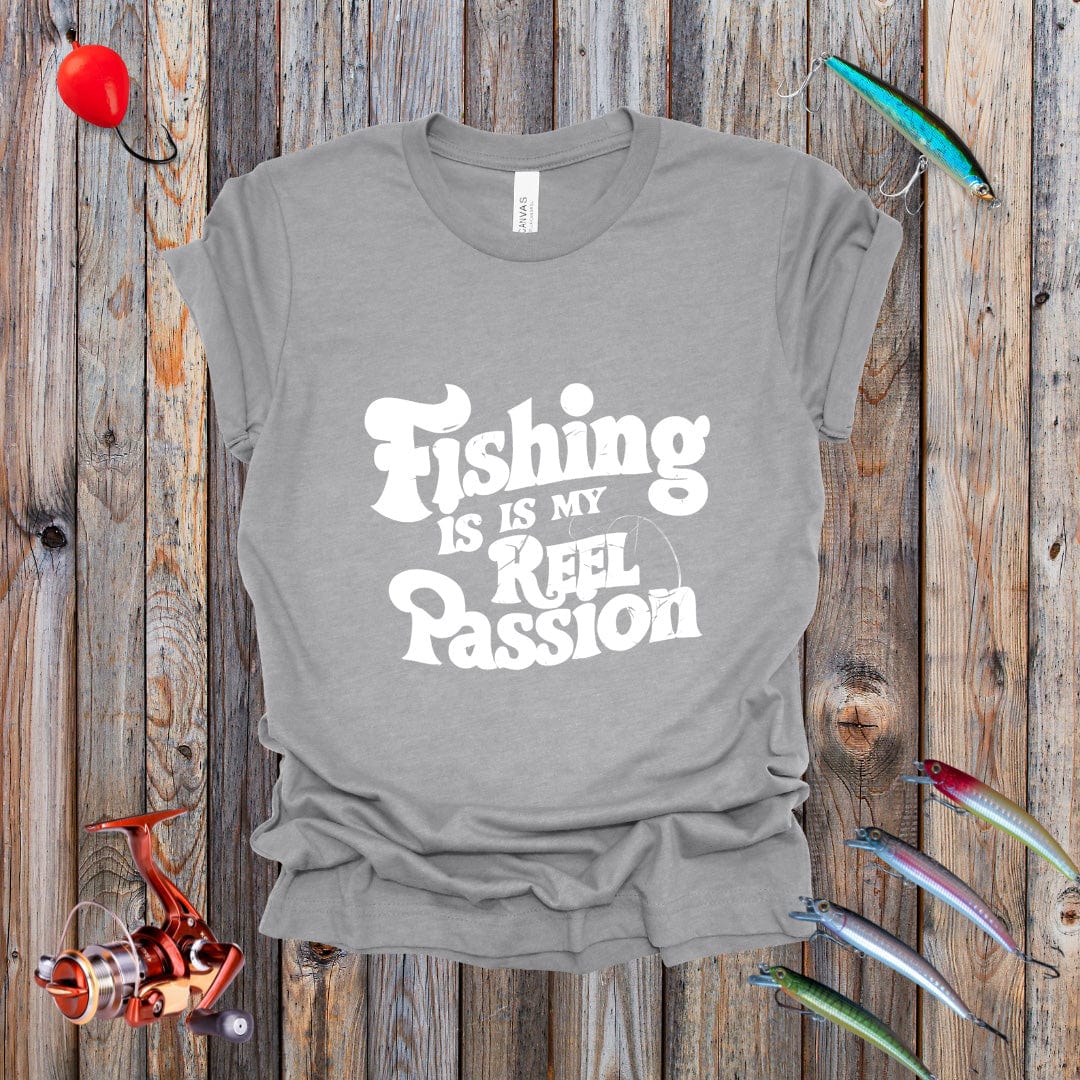 Fishing is My Reel Passion Tee