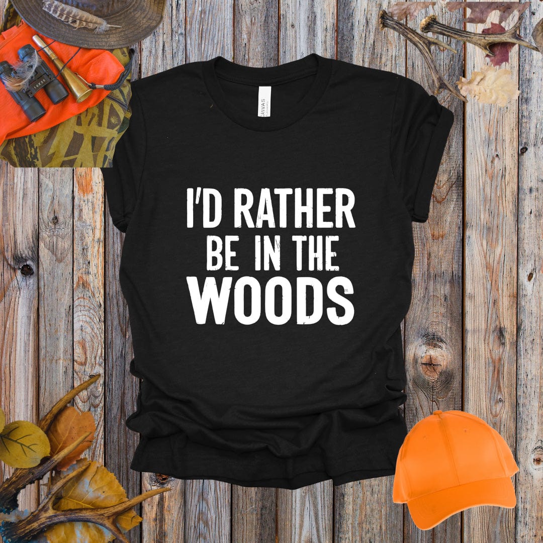 I'd Rather Be In The Woods Tee
