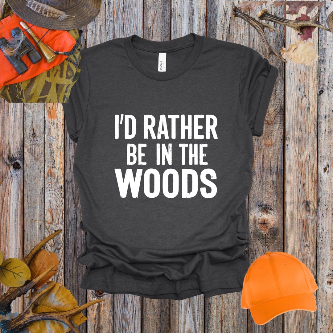 I'd Rather Be In The Woods Tee