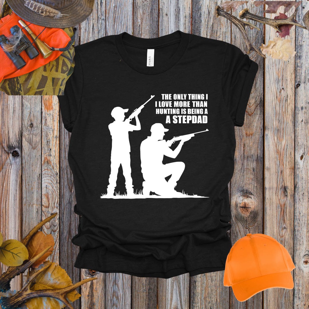 Love More Than Hunting Stepdad Tee