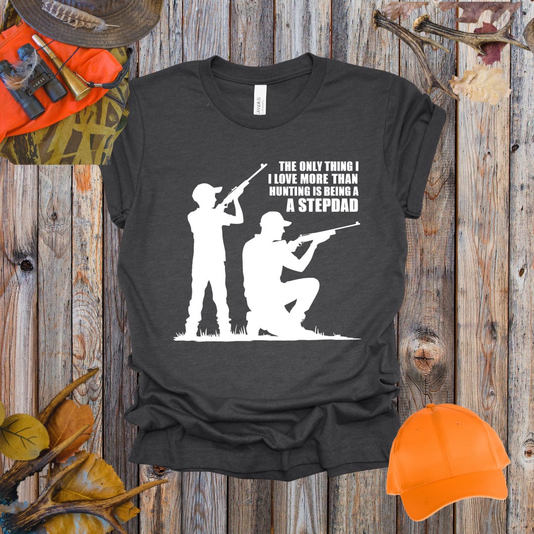 Love More Than Hunting Stepdad Tee