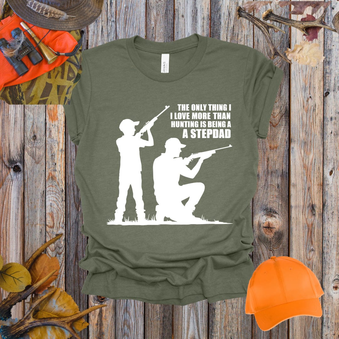 Love More Than Hunting Stepdad Tee