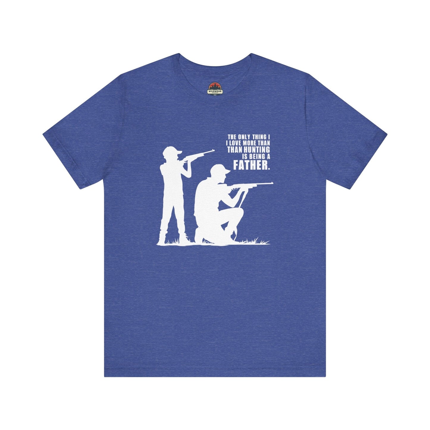 Love More Than Hunting Father Tee