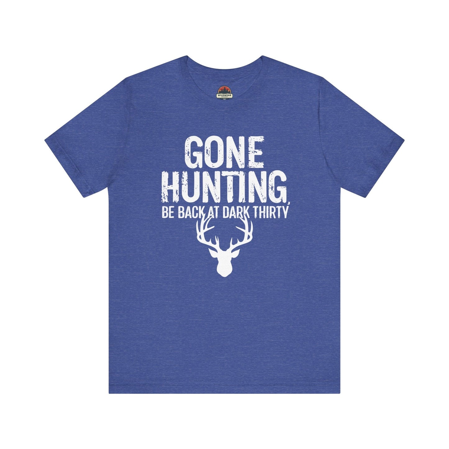 Gone Hunting Be Back at Dark Thiry Tee