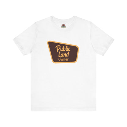 Public Land Owner Tee