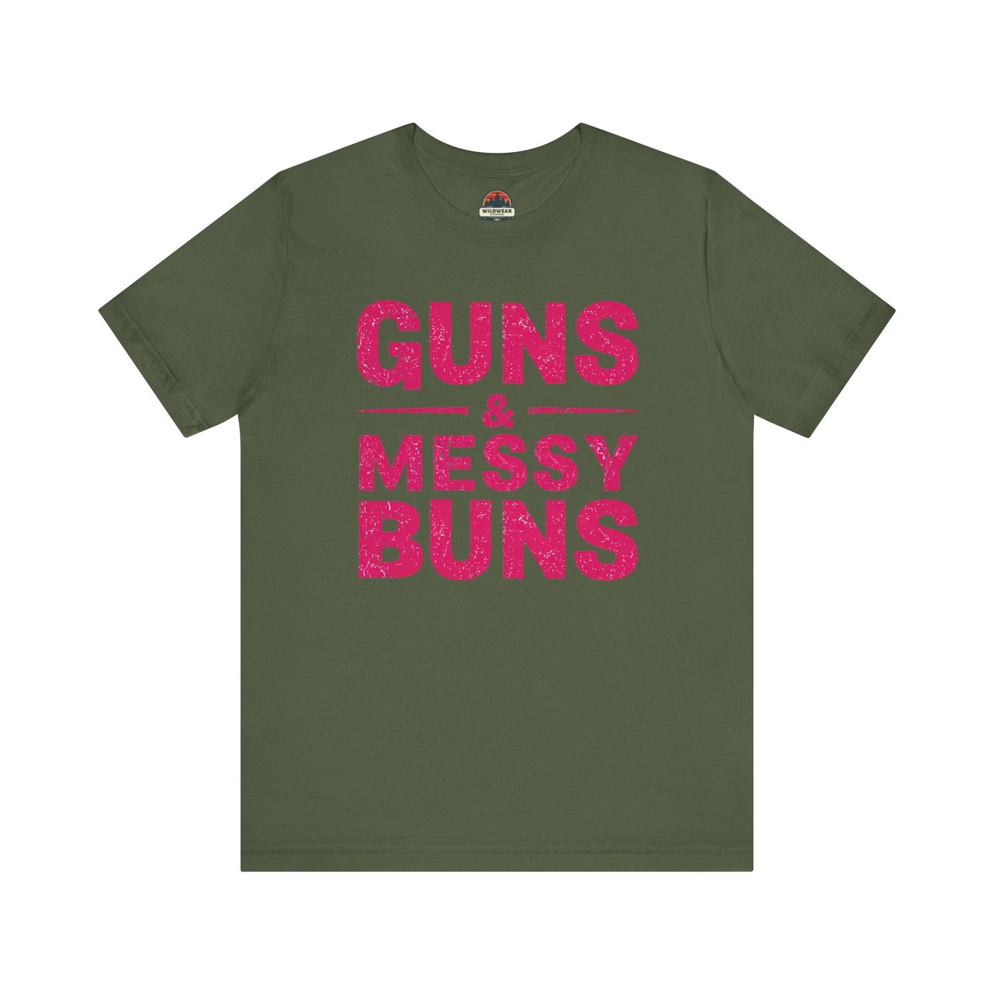 Guns and Messy Buns Tee