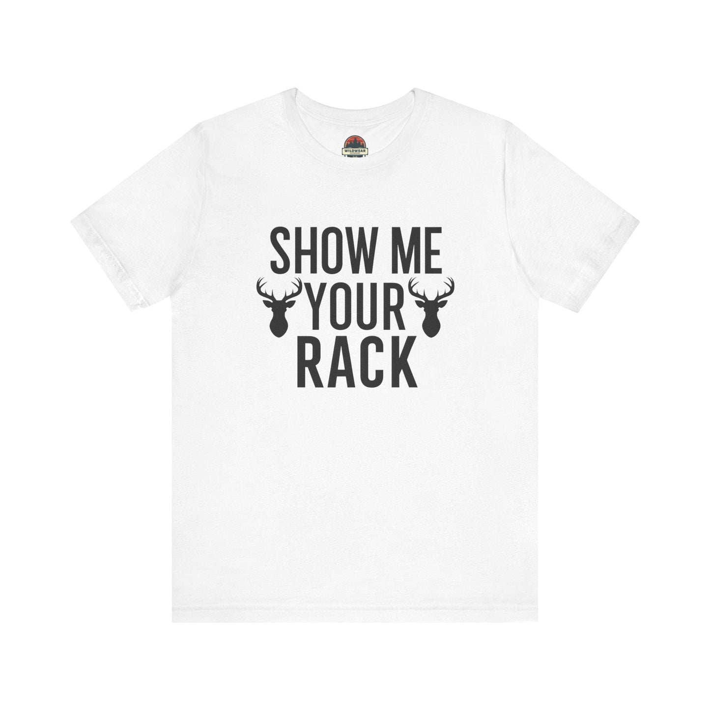 Show Me Your Rack Tee