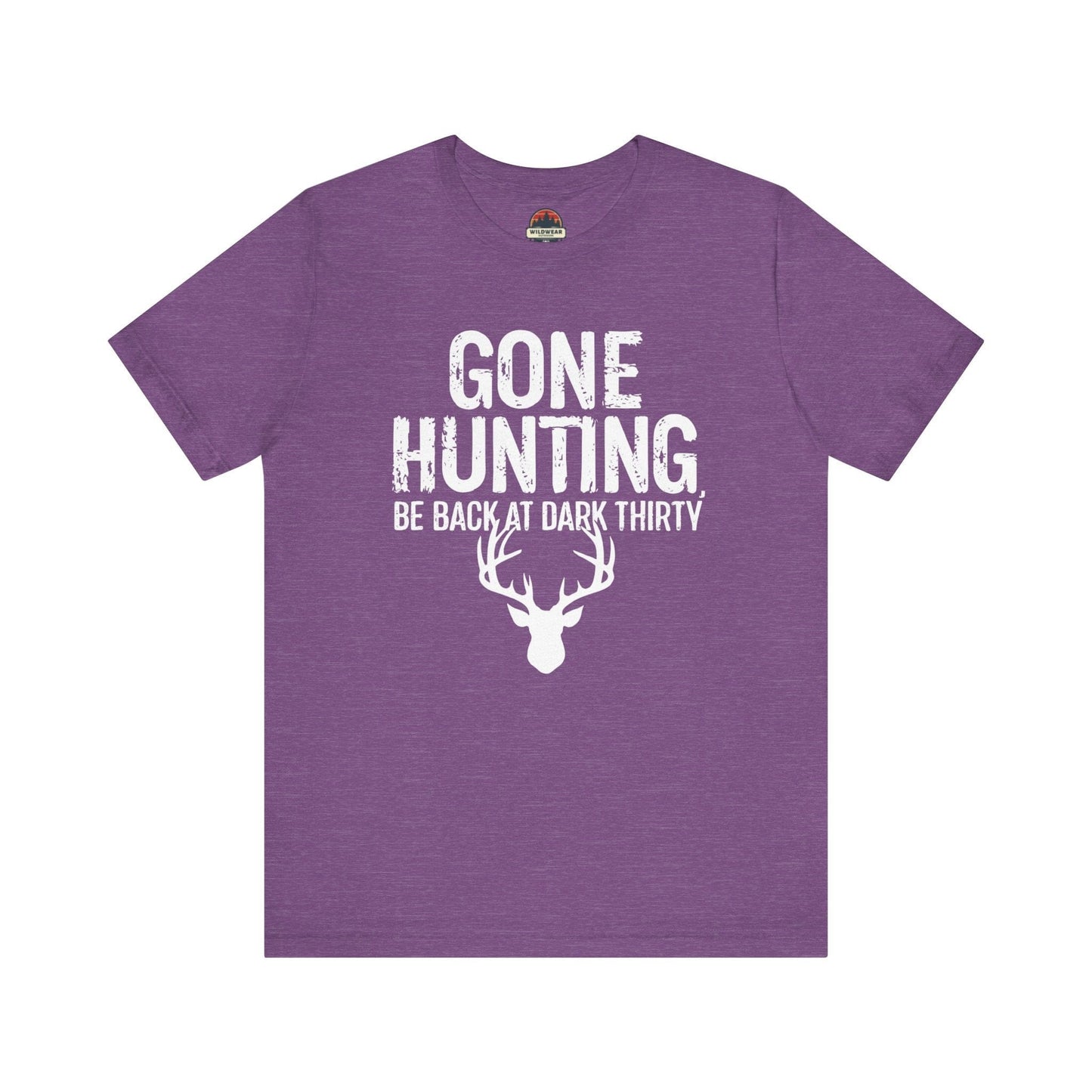 Gone Hunting Be Back at Dark Thiry Tee