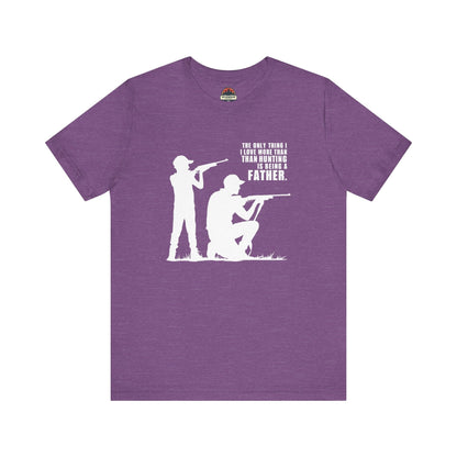 Love More Than Hunting Father Tee