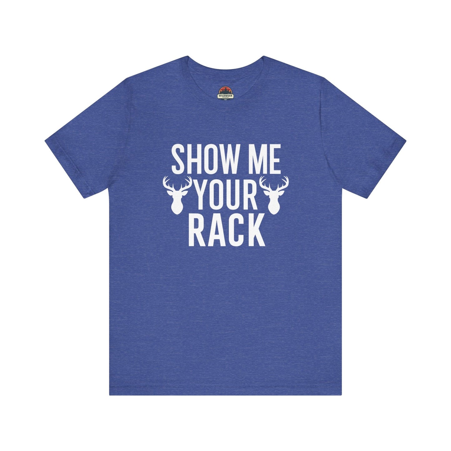 Show Me Your Rack Tee