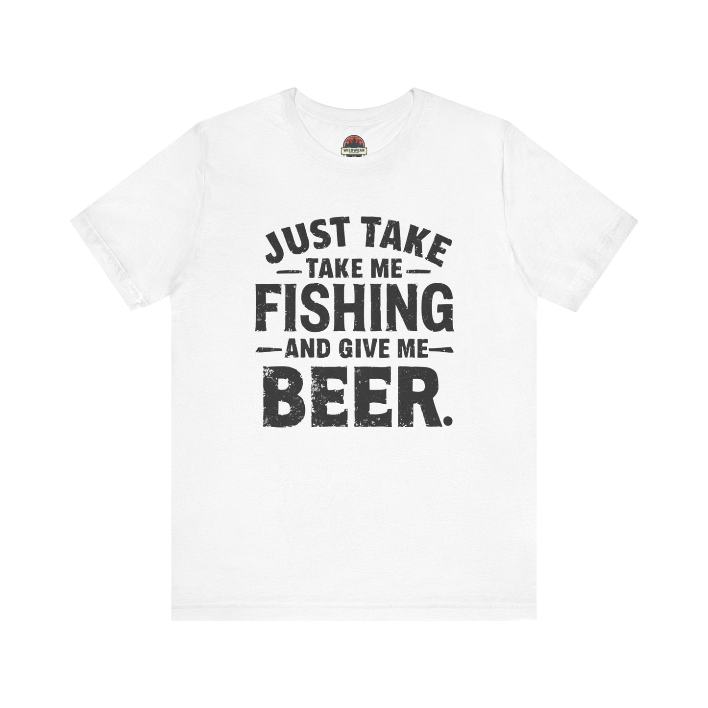 Just Take Me Fishing Tee