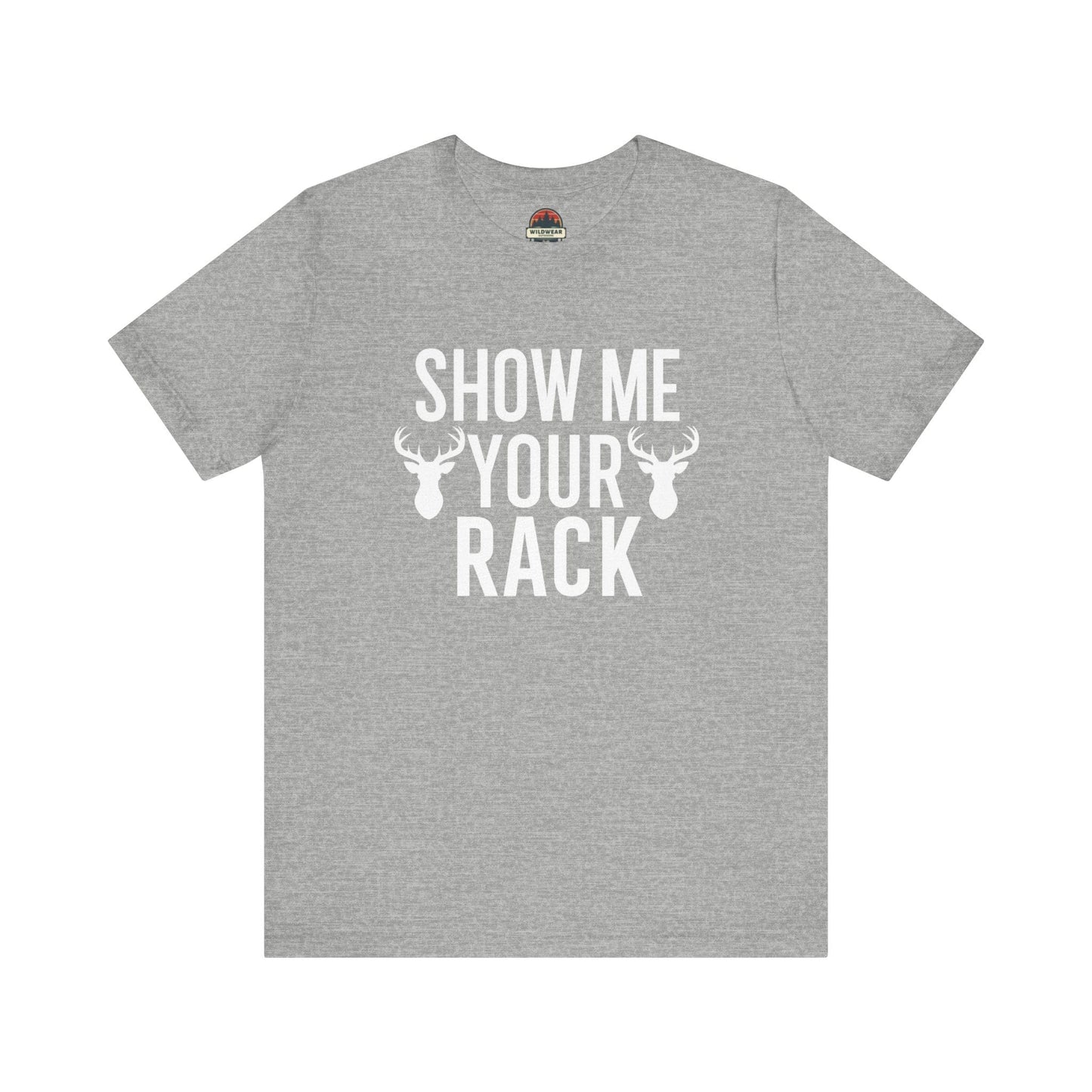 Show Me Your Rack Tee