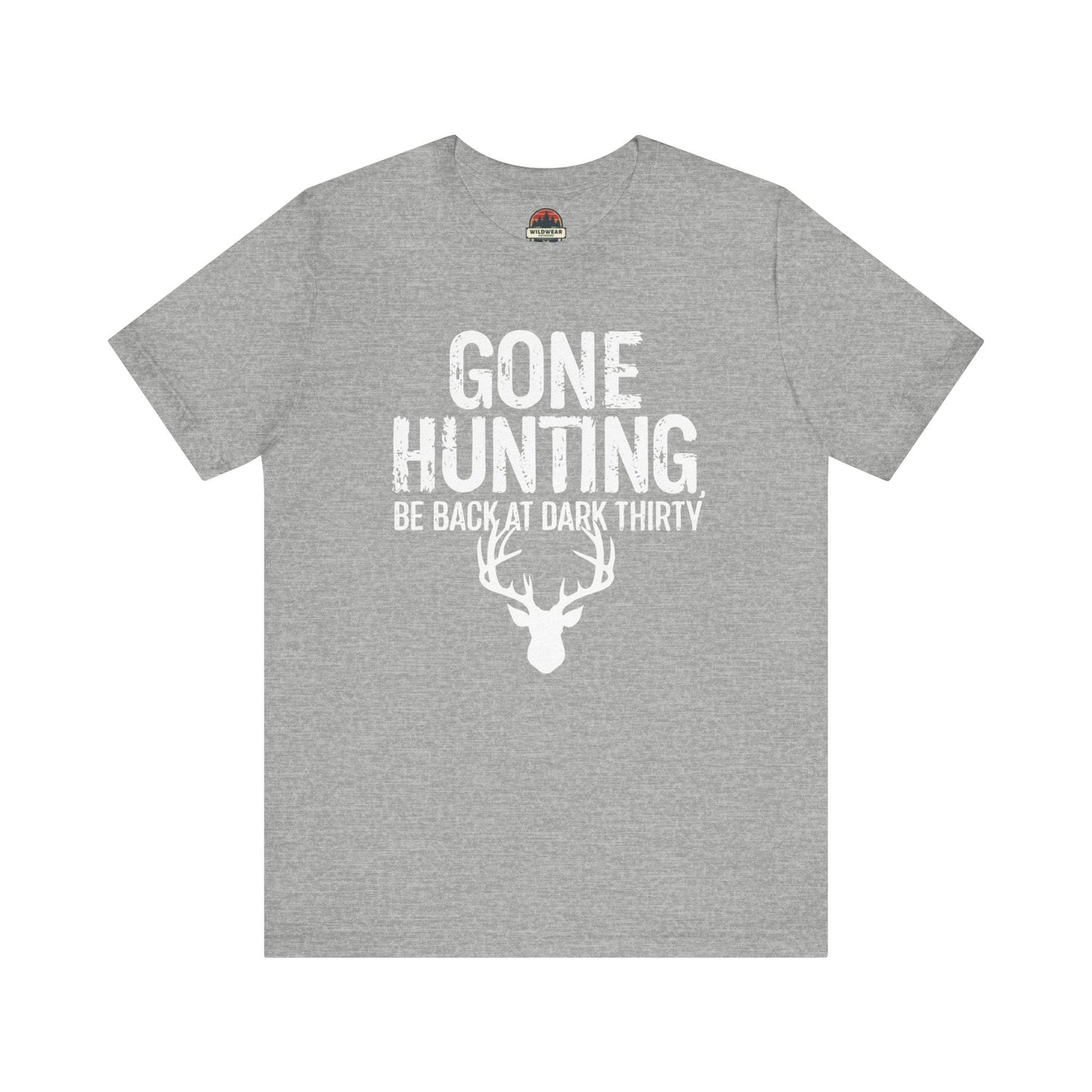 Gone Hunting Be Back at Dark Thiry Tee