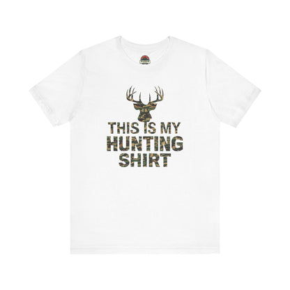 This Is My Hunting Shirt Tee