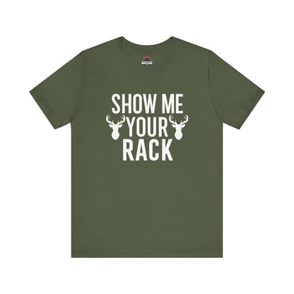 Show Me Your Rack Tee