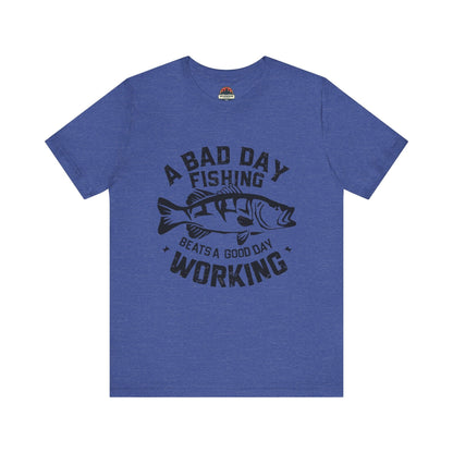 A Bad Day Fishing Tee