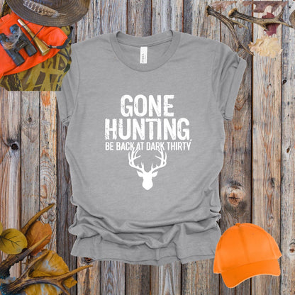 Gone Hunting Be Back at Dark Thiry Tee