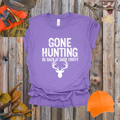 Gone Hunting Be Back at Dark Thiry Tee