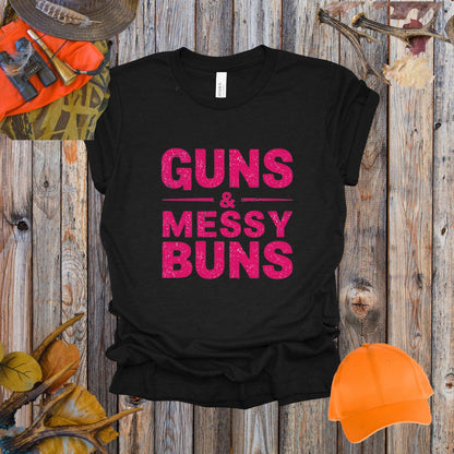 Guns and Messy Buns Tee