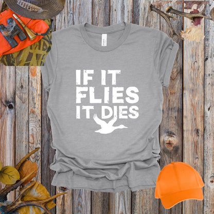 If It Flies It Dies Tee