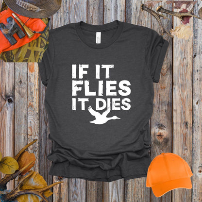 If It Flies It Dies Tee