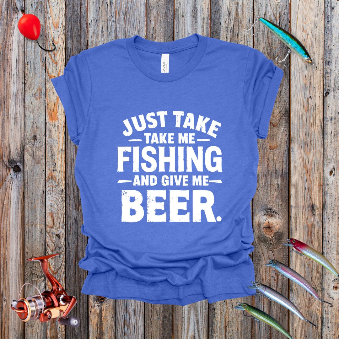 Just Take Me Fishing Tee