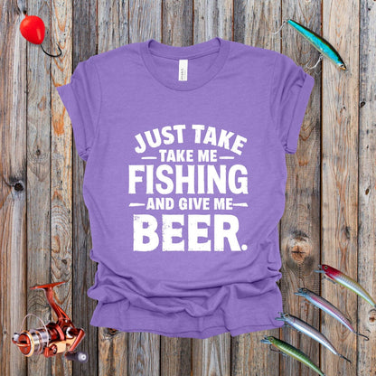 Just Take Me Fishing Tee