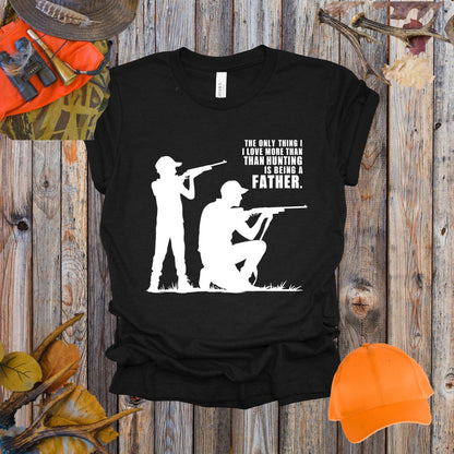 Love More Than Hunting Father Tee