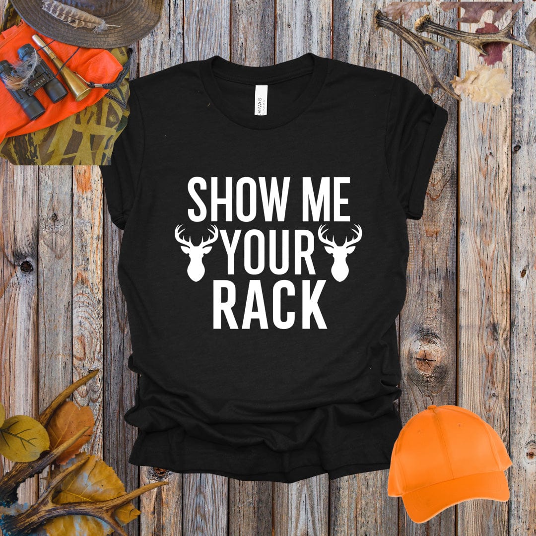 Show Me Your Rack Tee