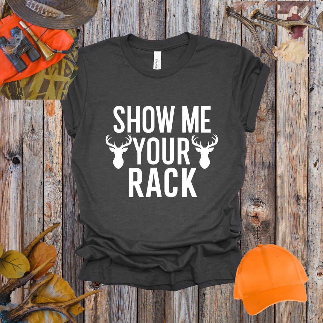 Show Me Your Rack Tee