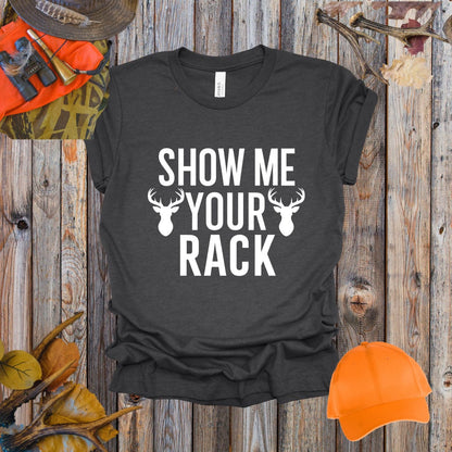 Show Me Your Rack Tee