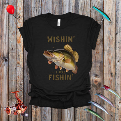 Wishin I Was Fishin Tee